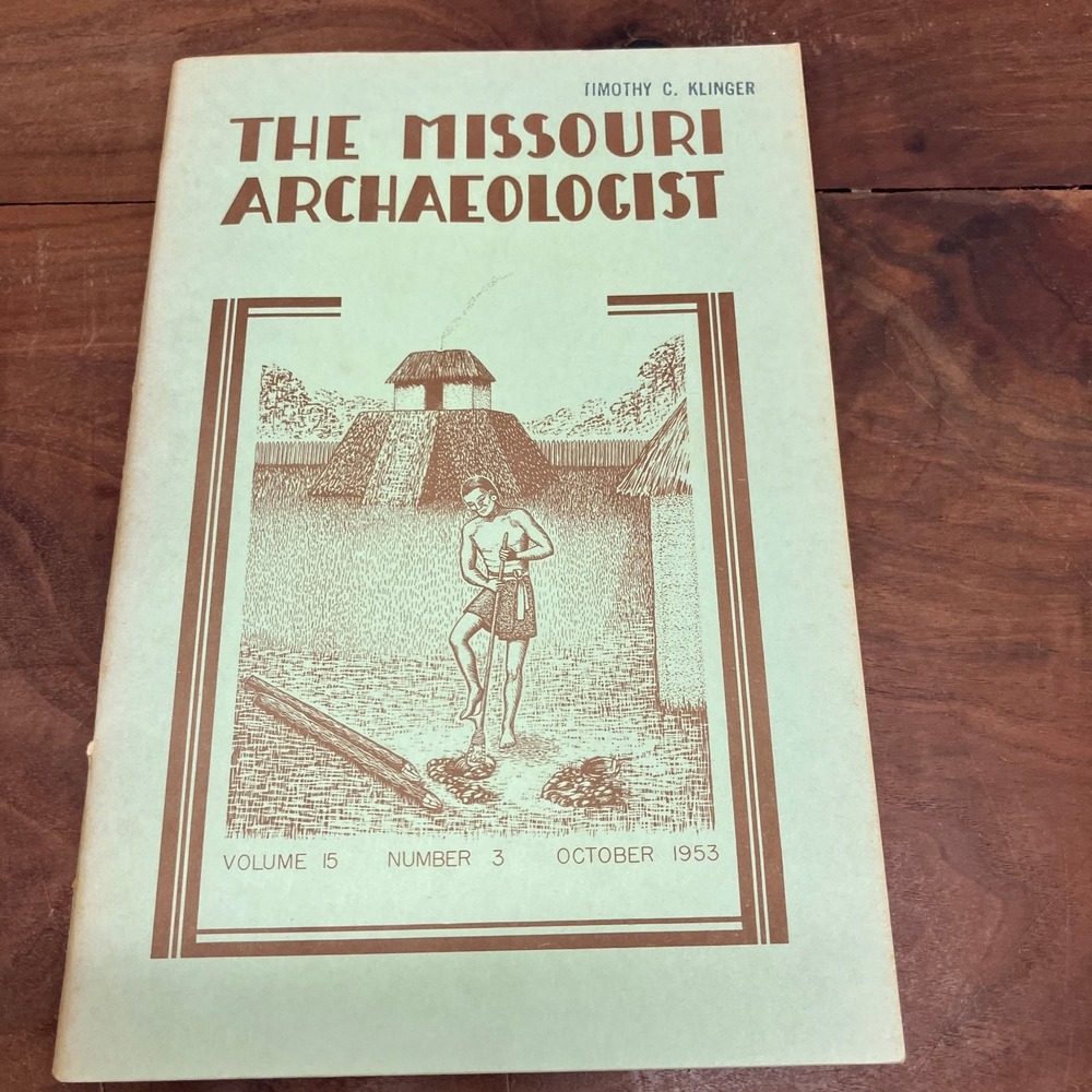 Missouri Archaeologist Vol 15 No 3 Klinger 1953 Archaeology Journal